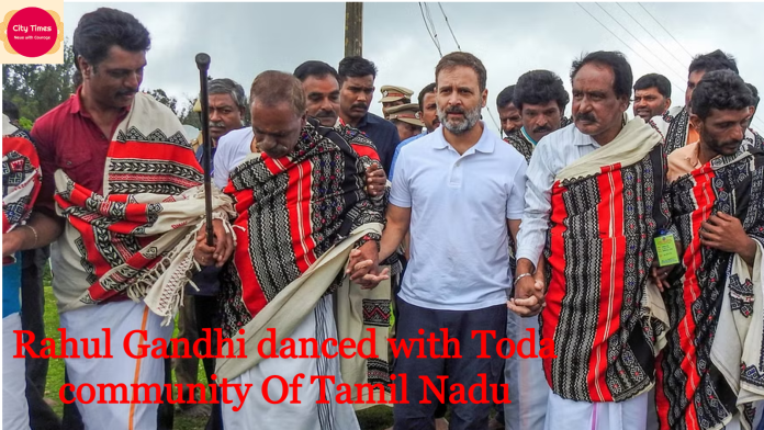 Rahul Gandhi danced with Toda community
