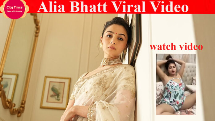 Alia Bhatt Viral Video