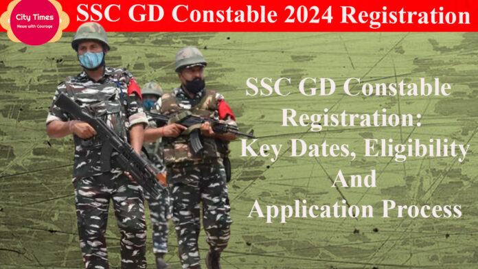 SSC GD Constable 2024 Registration