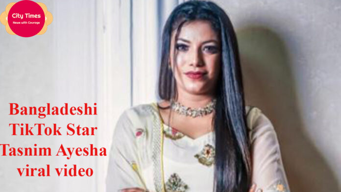 Tasnim Ayesha Viral Video