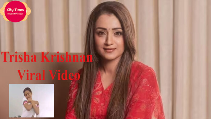 Trisha Krishnan Viral Video