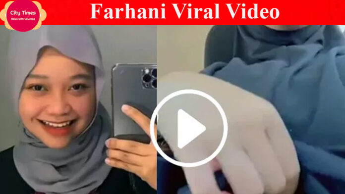 Farhani Viral Video