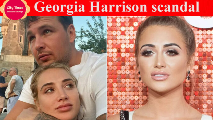 Georgia Harrison scandal