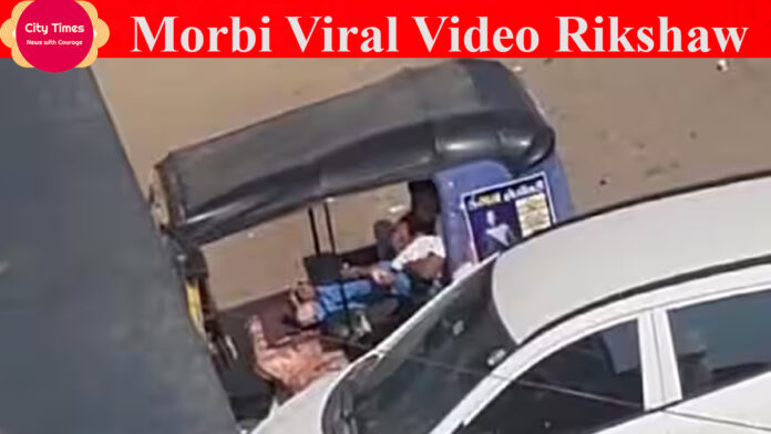 Morbi Viral Video Rikshaw
