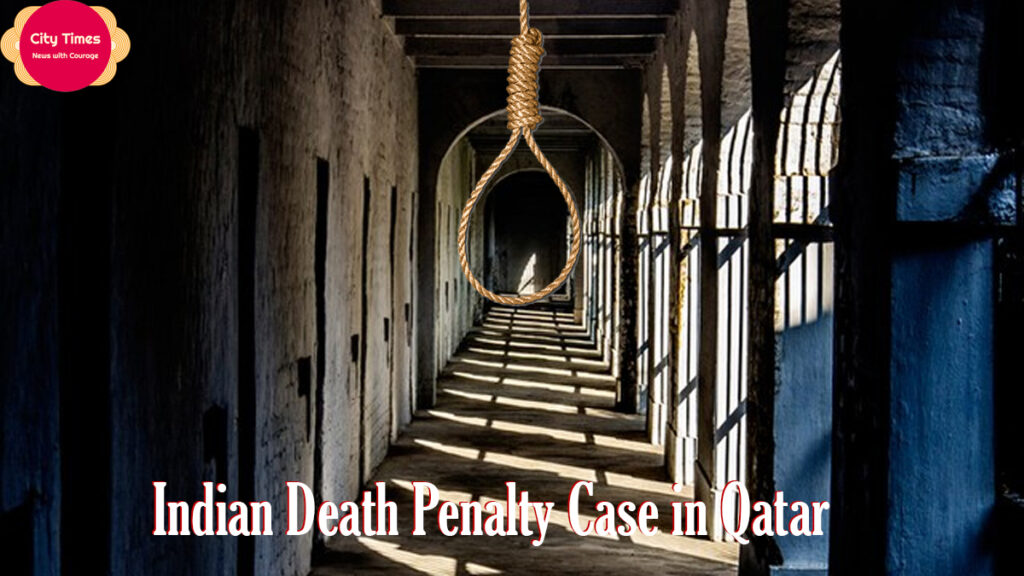 Indian Death Penalty Case in Qatar