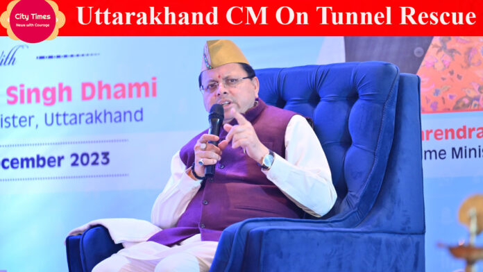 Uttarakhand CM On Tunnel Rescue