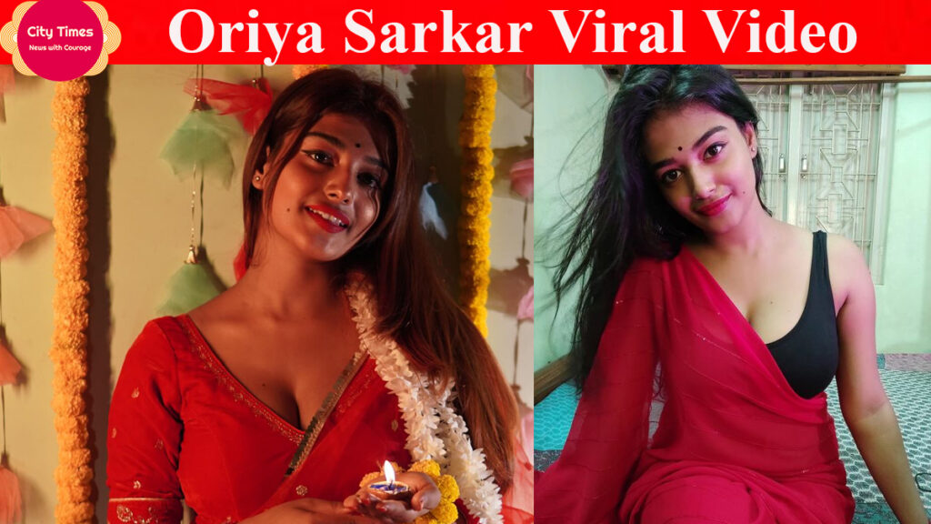 Oriya Sarkar Viral Video: Explore the Oriya Sarkar Viral Video controversy, revealing shocking truths About Oriya Sarkar.